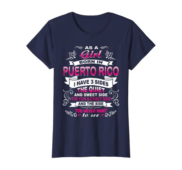 womens as a girl born in puerto rico have a 3 sides funny t-shirt, White;black
womens as a girl born in puerto rico have a 3 sides funny t-shirt, White;black