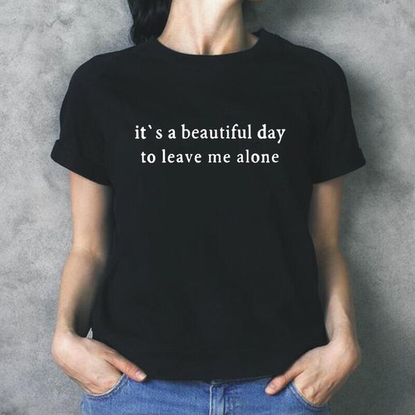 women's t-shirt it's a beautiful day to leave me alone harajuku femme t-shirts short sleeve casual tee shirt fashion t women, White
women's t-shirt it's a beautiful day to leave me alone harajuku femme t-shirts short sleeve casual tee shirt fashion t women, White