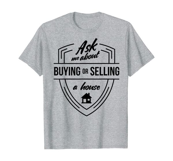 ask me about buying real estate agent t shirt realtor shirt, White;black 
ask me about buying real estate agent t shirt realtor shirt, White;black
