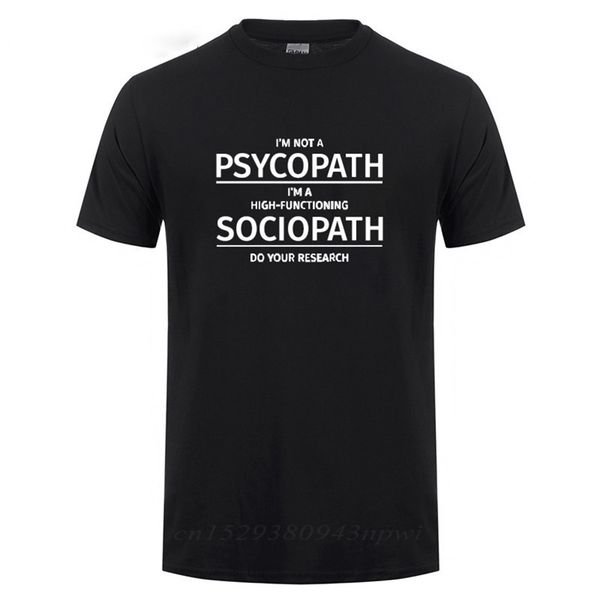 men clothing i'm not a psychopath high functioning sociopath do your research printed funny cotton t shirt t-shirt tshirt 210706, White;black
men clothing i'm not a psychopath high functioning sociopath do your research printed funny cotton t shirt t-shirt tshirt 210706, White;black