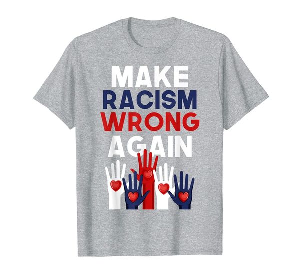 make racism wrong again anti-hate anti-trump anti-racist t-shirt, White;black