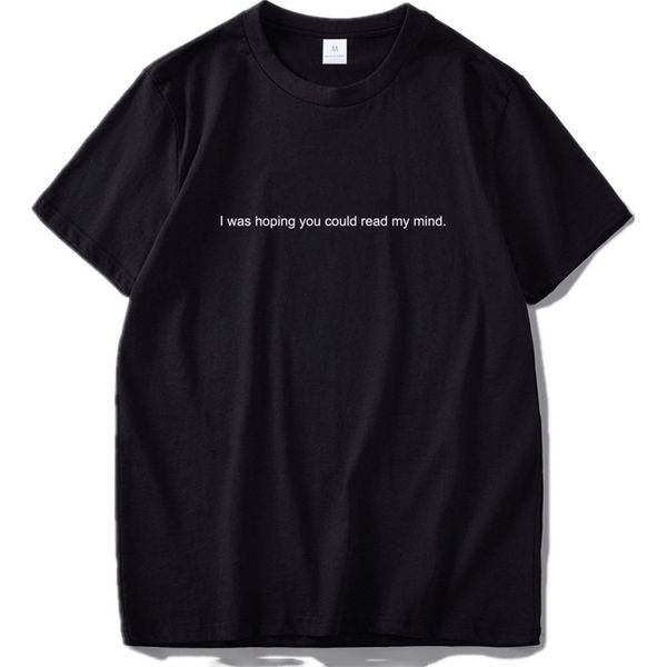i hope you read my mind t shirt couple 100% cotton design hipster tee personality cool casual t 210707, White;black
i hope you read my mind t shirt couple 100% cotton design hipster tee personality cool casual t 210707, White;black