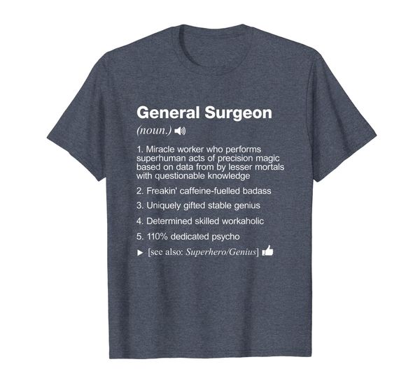 general surgeon definition meaning funny t-shirt, White;black 
general surgeon definition meaning funny t-shirt, White;black