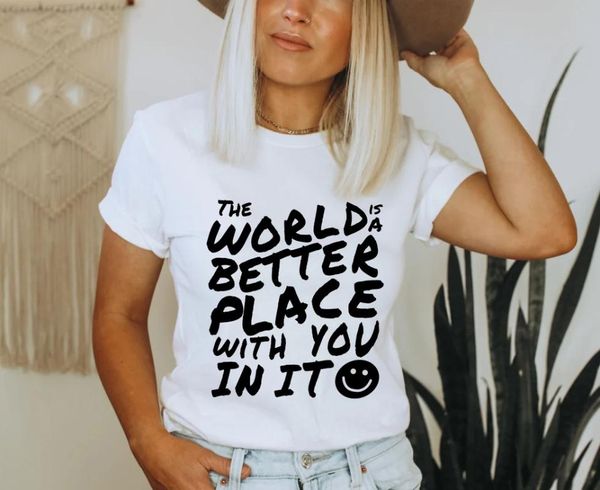 women's t-shirt the world is a better place with you in it mental health shirts women fashion casual pure cotton vintage top, White 
women's t-shirt the world is a better place with you in it mental health shirts women fashion casual pure cotton vintage top, White