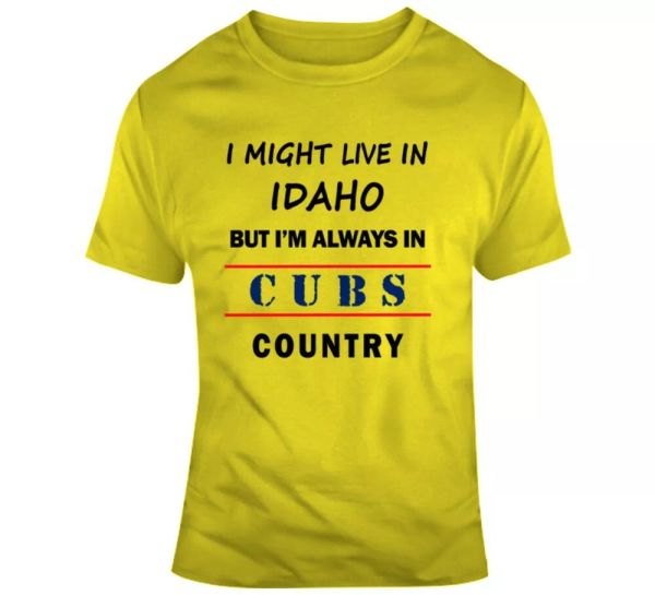 I Might Live In Idaho But Im Always In Cubs Country Tee Chicago Fan T Shirt Gift, White;black
I Might Live In Idaho But Im Always In Cubs Country Tee Chicago Fan T Shirt Gift, White;black