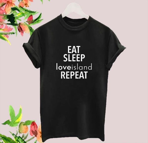 eat sleep love island repeat women t shirts print cotton funny for lady yong girl tee hipster drop ship, White
