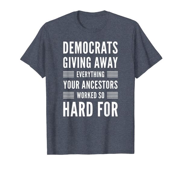Democrats Giving Everything Away T Shirt, Mainly pictures 
Democrats Giving Everything Away T Shirt, Mainly pictures