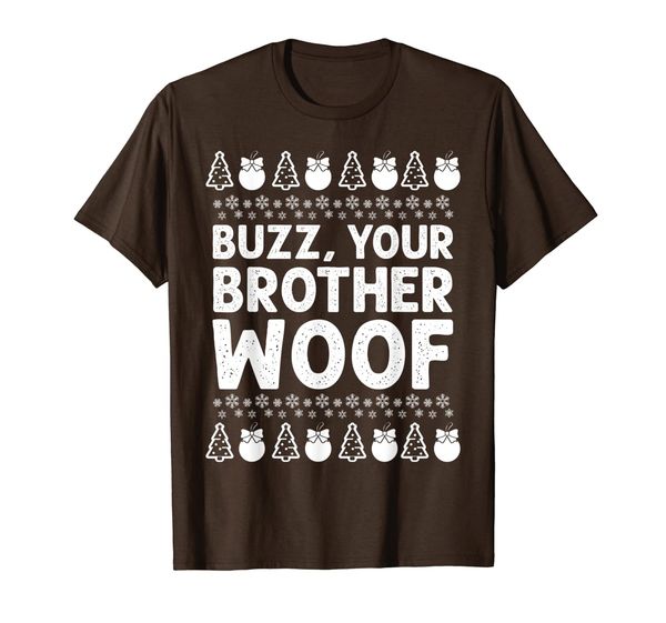 Best Quote Tee, Buzz, Your Brother Woof T-Shirt, Mainly pictures 
Best Quote Tee, Buzz, Your Brother Woof T-Shirt, Mainly pictures