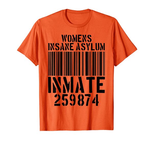 Womens Insane Asylum Inmate T-Shirt, Mainly pictures