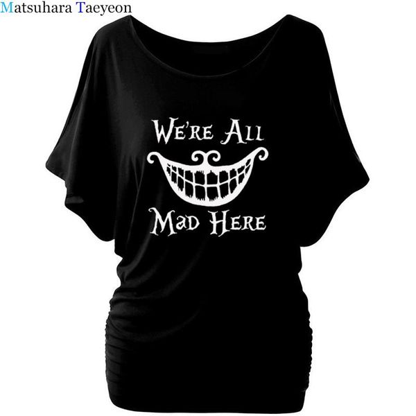 women's t-shirt we're all mad shirt arrival women t summer funny shirts casual cotton batwing sleeve print tee, White
women's t-shirt we're all mad shirt arrival women t summer funny shirts casual cotton batwing sleeve print tee, White
