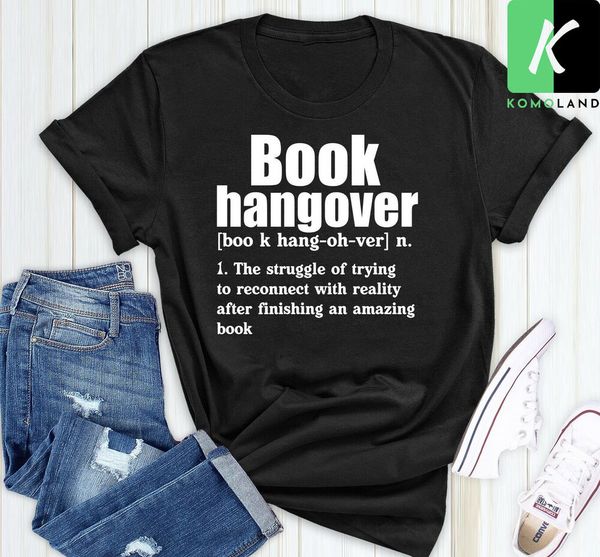 book hangover shirt, books shirt, gift for readers t-shirt, White;black
book hangover shirt, books shirt, gift for readers t-shirt, White;black