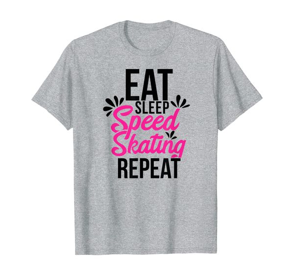 Eat Sleep Speed Skating Repeat Motivational Gift ACE063a T-Shirt, Mainly pictures
Eat Sleep Speed Skating Repeat Motivational Gift ACE063a T-Shirt, Mainly pictures