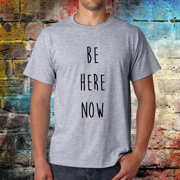 be here now t-shirt, zen quote, yoga tee, spiritual tshirt, funny quote t shirt, White;black
be here now t-shirt, zen quote, yoga tee, spiritual tshirt, funny quote t shirt, White;black