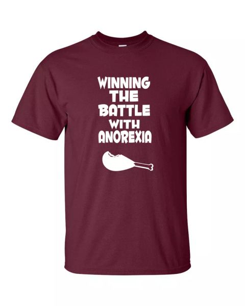 winning the battle with anorexia funny men's tee shirt sizes up to 5 xl 686, White;black
winning the battle with anorexia funny men's tee shirt sizes up to 5 xl 686, White;black