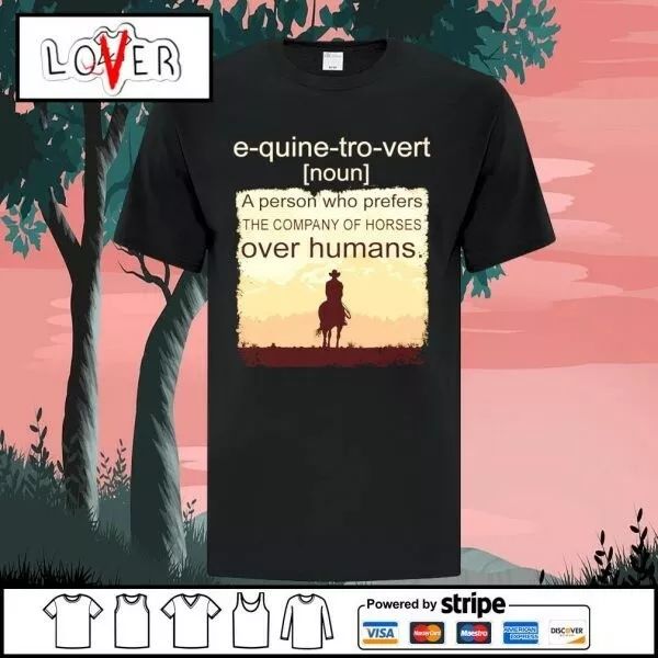 equine tro vert a person who prefers the company of horses over humans shirt, White;black
equine tro vert a person who prefers the company of horses over humans shirt, White;black