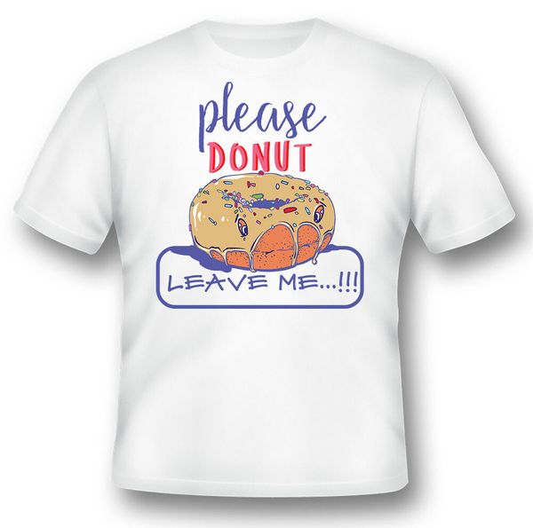 black or white tee please donut leave me, White;black 
black or white tee please donut leave me, White;black