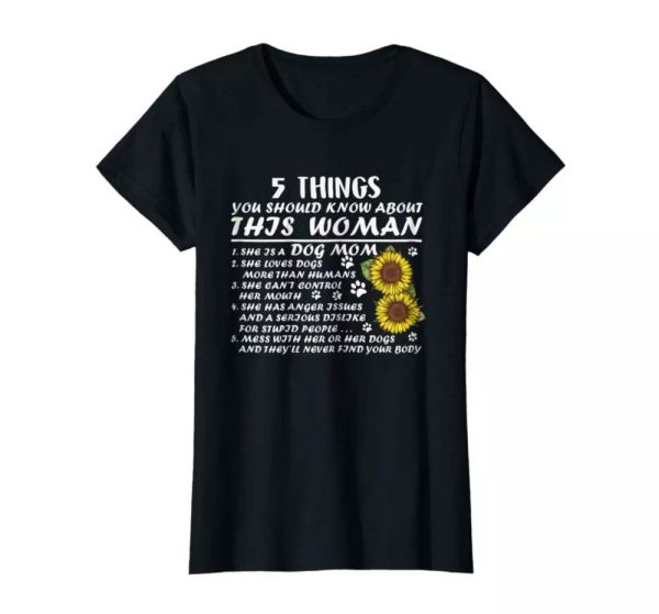 r1 5 things you know about this woman she is a dog mom cute black t-shirt gift, White;black
r1 5 things you know about this woman she is a dog mom cute black t-shirt gift, White;black