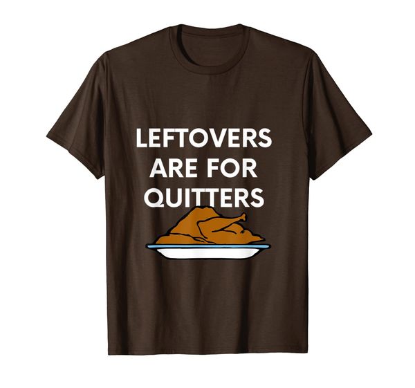 Funny Thanksgiving Dinner Outfit Leftovers Are For Quitters T-Shirt, Mainly pictures
Funny Thanksgiving Dinner Outfit Leftovers Are For Quitters T-Shirt, Mainly pictures