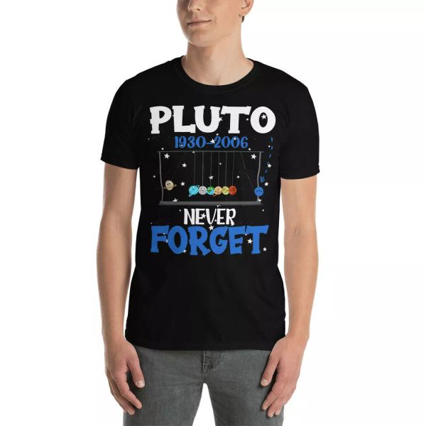 Pluto 1930 2006 Never Forget Cool Pluto Astronomy Science Teacher Lover T-Shirt, White;black
Pluto 1930 2006 Never Forget Cool Pluto Astronomy Science Teacher Lover T-Shirt, White;black