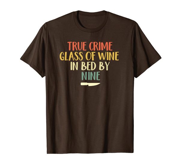 true crime shirt women podcast glass of wine in bed by nine t-shirt, White;black
true crime shirt women podcast glass of wine in bed by nine t-shirt, White;black