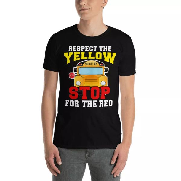 respect the yellow sfor the red funny school bus driver lover gifts t-shirt, White;black
respect the yellow sfor the red funny school bus driver lover gifts t-shirt, White;black