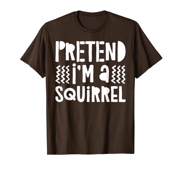 pretend i'm a squirrel t-shirt costume gift shirt t-shirt, White;black