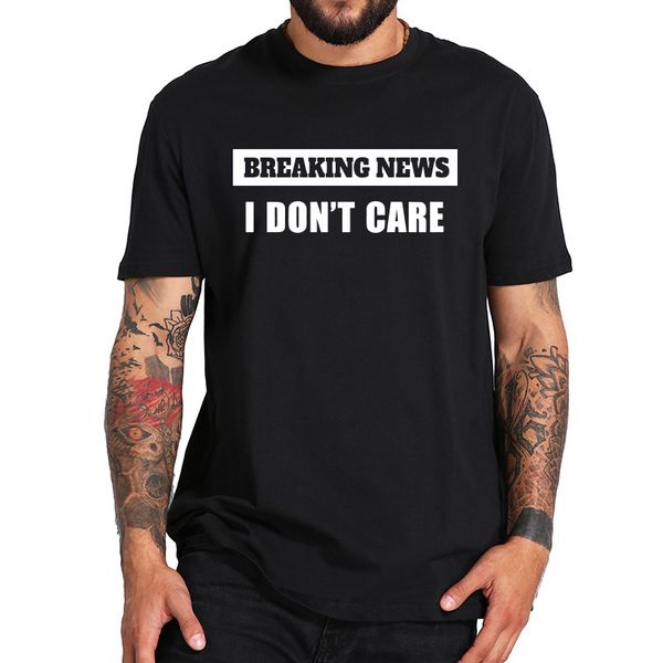 ccccsportBreaking News I Dont Care T Shirt Funny Sarcastic Graphic Novelty Tshirt EU Size 100% Cotton Vintage High Quality Tops, Black
ccccsportBreaking News I Dont Care T Shirt Funny Sarcastic Graphic Novelty Tshirt EU Size 100% Cotton Vintage High Quality Tops, Black