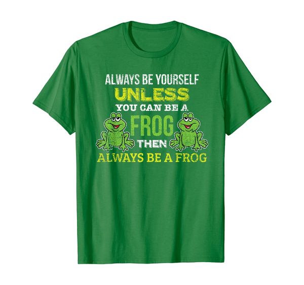 always be yourself unless you can be frog funny frog tshirt t-shirt, White;black
always be yourself unless you can be frog funny frog tshirt t-shirt, White;black