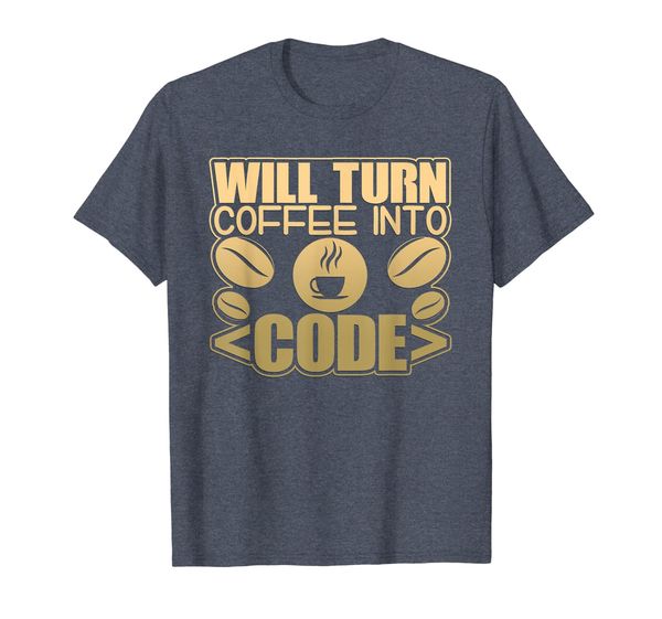 will turn coffee into code novelty programming t-shirt, White;black 
will turn coffee into code novelty programming t-shirt, White;black