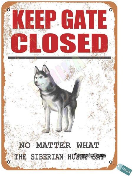 keep gate closed, no matter what the siberian husky say for home, yard, farm, outdoor, street metal vintage tin sign wall decoration 12x8
keep gate closed, no matter what the siberian husky say for home, yard, farm, outdoor, street metal vintage tin sign wall decoration 12x8