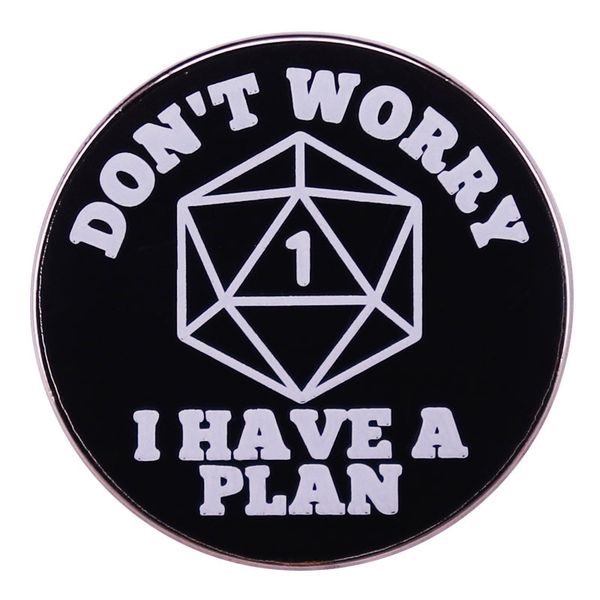don't worry i have a plan enamel pin dungeoons role playing d20 game brooch badge pins for backpacks charm jewelry gift, Blue
don't worry i have a plan enamel pin dungeoons role playing d20 game brooch badge pins for backpacks charm jewelry gift, Blue