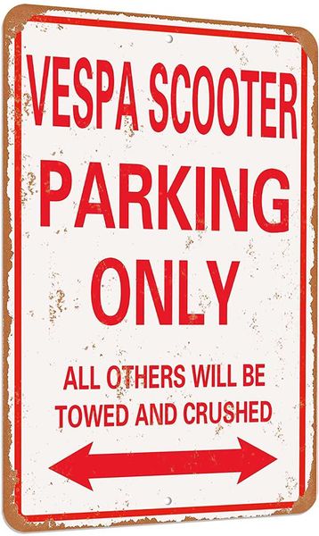 vespa scooter parking only vintage look funny mental tin sign-8 x 12 inches-aluminum
vespa scooter parking only vintage look funny mental tin sign-8 x 12 inches-aluminum