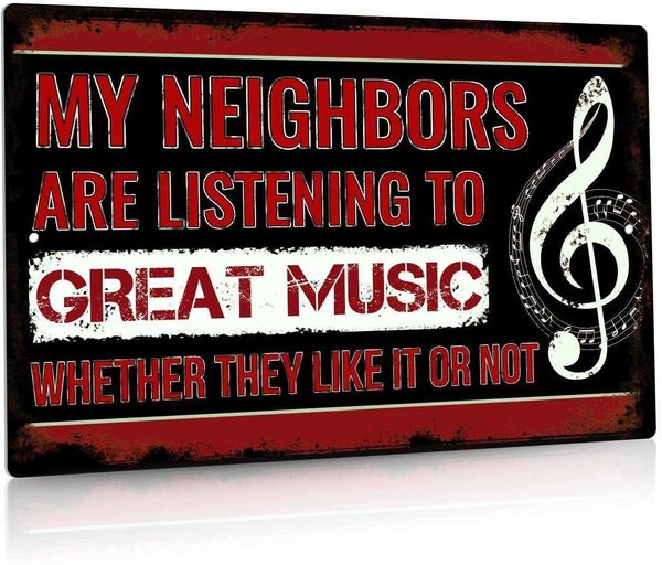 funny sarcastic metal sign, man cave bar decor, my neighbors are listening to great music whether they like it or not, 12x8
funny sarcastic metal sign, man cave bar decor, my neighbors are listening to great music whether they like it or not, 12x8