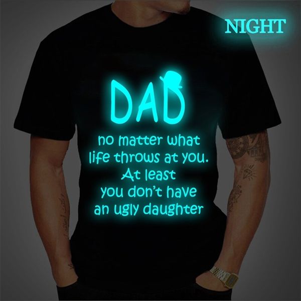 mens tshirts no matter what life throws at you at least you dont have an ugly daughter fathers day luminous t shirt men tee 220608, White;black
mens tshirts no matter what life throws at you at least you dont have an ugly daughter fathers day luminous t shirt men tee 220608, White;black