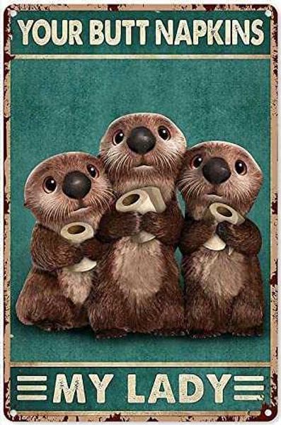 funny animal decor otter your butt napkins my lord vertical art poster metal plaque tin sign farmhouse bathroom garage sign man cave vintage
funny animal decor otter your butt napkins my lord vertical art poster metal plaque tin sign farmhouse bathroom garage sign man cave vintage