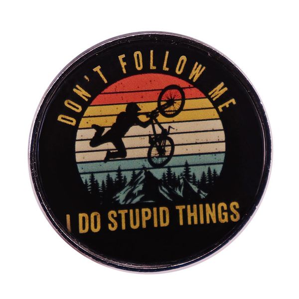 don't follow me i do stupid things badge brooch biking mountain biker vintage retro mtb bike bicycle lovers gift, Blue
don't follow me i do stupid things badge brooch biking mountain biker vintage retro mtb bike bicycle lovers gift, Blue