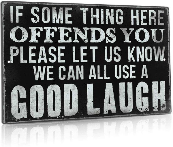 funny sarcastic metal tin sign man cave bar decor if some thing here offends you please let us know 12 x 8 inches
funny sarcastic metal tin sign man cave bar decor if some thing here offends you please let us know 12 x 8 inches