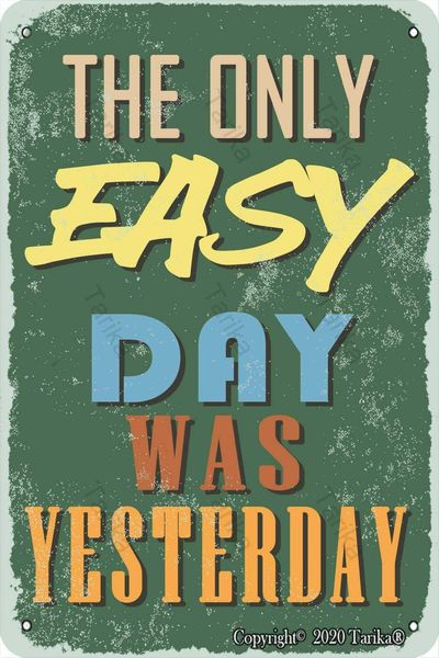 the only easy day was yesterday 20x30 cm vintage look iron decoration art sign for home kitchen bathroom farm garden garage inspirational
the only easy day was yesterday 20x30 cm vintage look iron decoration art sign for home kitchen bathroom farm garden garage inspirational