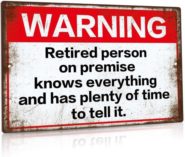 warning sign, retired person on premise, retro funny aluminum metal wall sign for indoor/outdoor, 12x8 inches
warning sign, retired person on premise, retro funny aluminum metal wall sign for indoor/outdoor, 12x8 inches