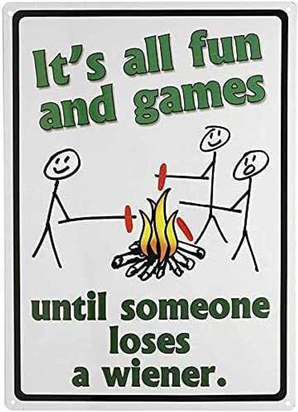 new vintage retro metal tin sign its all fun and games until someone loses a wiener fire outdoor garage street & home bar club retaurant 
new vintage retro metal tin sign its all fun and games until someone loses a wiener fire outdoor garage street & home bar club retaurant