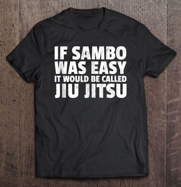if sambo was easy it would be called jiu jitsu t gift tank t shirt korean style basketball men's shirts custom men shirt 220607, White;black
if sambo was easy it would be called jiu jitsu t gift tank t shirt korean style basketball men's shirts custom men shirt 220607, White;black