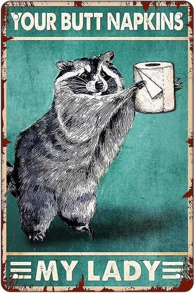 funny raccoon with toilet paper vintage metal tin sign wall decor-your butt napkins my lady-creative bathroom decoration art for
funny raccoon with toilet paper vintage metal tin sign wall decor-your butt napkins my lady-creative bathroom decoration art for