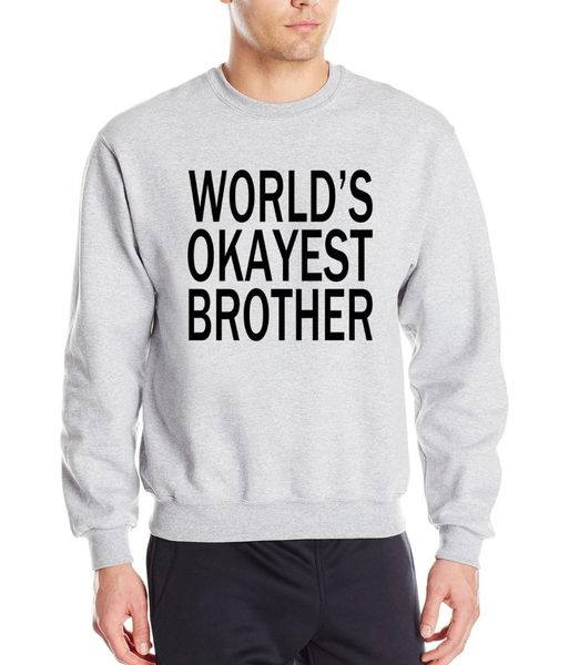 world's okayest brother letters print hoodies men 2018 new style spring winter fashion men sweatshirt hip hop style tracksuit, Black
world's okayest brother letters print hoodies men 2018 new style spring winter fashion men sweatshirt hip hop style tracksuit, Black