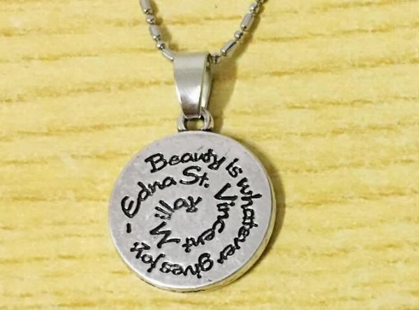 10pc/lot beauty is whatever gives joy necklace /edna st. vincent millay author quotes/ gives for her jewelry pendant necklace, Silver
10pc/lot beauty is whatever gives joy necklace /edna st. vincent millay author quotes/ gives for her jewelry pendant necklace, Silver