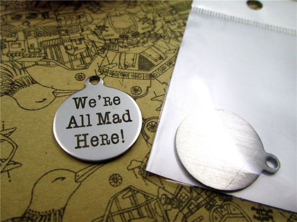 40pcs--" we are all mad here "stainless steel charms more style for choosing diy charms pendants for necklace, Bronze;silver
40pcs--" we are all mad here "stainless steel charms more style for choosing diy charms pendants for necklace, Bronze;silver
