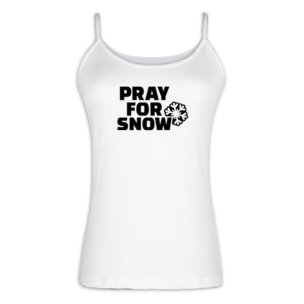 

pray for snow design womens camisole ladies beach singlet cotton strappy tank print graphic pizza king, White