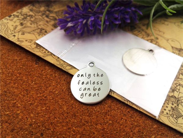 40pcs--"only the fearless can be great"stainless steel charms more style for choosing diy charms pendants for necklace, Bronze;silver
40pcs--"only the fearless can be great"stainless steel charms more style for choosing diy charms pendants for necklace, Bronze;silver