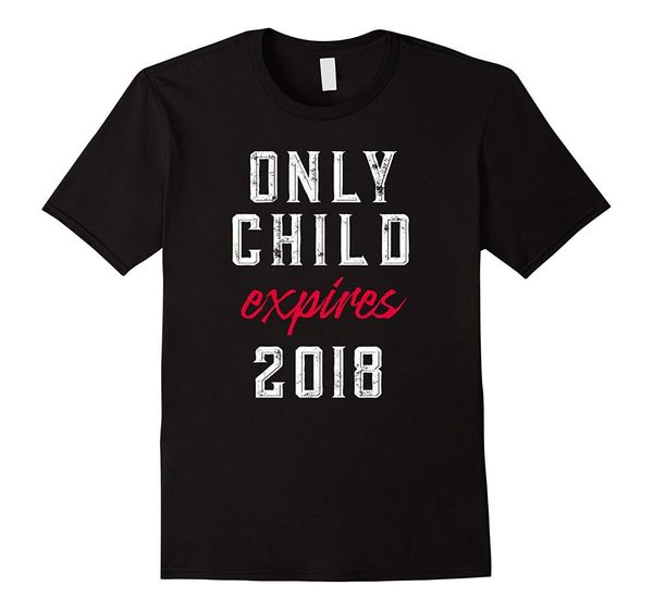 only child expires 2018 t-shirt children gift t shirt o-neck fashion casual print t shirts, White;black
only child expires 2018 t-shirt children gift t shirt o-neck fashion casual print t shirts, White;black