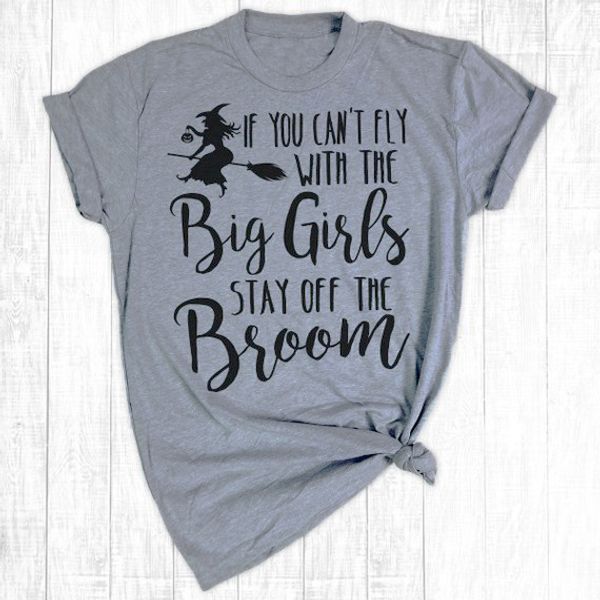 hipster o-neck casual shirt if you can't with the big girls stay off the broom t-shirt halloween stylish vintage grunge, White
hipster o-neck casual shirt if you can't with the big girls stay off the broom t-shirt halloween stylish vintage grunge, White