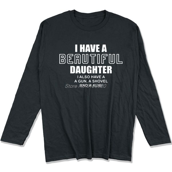 spring autumn funny i have a beautiful daughter casual men's t-shirts male long sleeve cotton tees streetwear, White;black
spring autumn funny i have a beautiful daughter casual men's t-shirts male long sleeve cotton tees streetwear, White;black